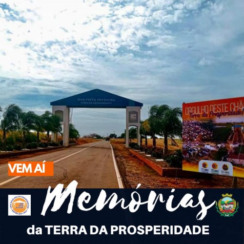 municipio-lanca-o-projeto-cultural-memorias-da-terra-da-prosperidade